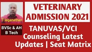 VETERINARY ADMISSION 2021: TANUVAS/VCI Counseling Latest Updates | Seat Matrix