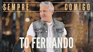 To Fernando - Sempre Comigo (Full EP)