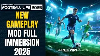 Next-Level Realism! ⚽ Full Immersion Gameplay Mod 2025 for PES 2021 & Football Life 2025