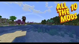 All The Mods 10 -Ep 01- Establishing Home