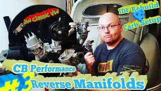 How To: CB Performance Reverse Manifolds! Part 3 -  1956 Ragtop - Volkswagen BUG | JW Classic VW