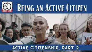 Being an Active Citizen: Active Citizenship, Part 2
