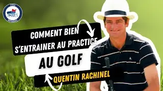 Comment S'entra&icirc;ner sur un Practice de Golf grace &agrave; www.tousaugolf.fr et Quentin Rachinel