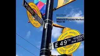 Historic Punjabi Market   Main St 60 Second Pitch Video Gary Chutai
