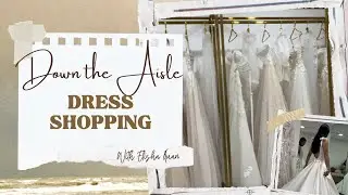 Down The Aisle | Wedding Dress Shopping