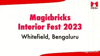 Magicbricks Interior Fest 2023, Bengaluru #interiors #magicbricks