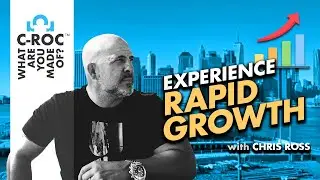 Experience Rapid Growth With Chris Ross