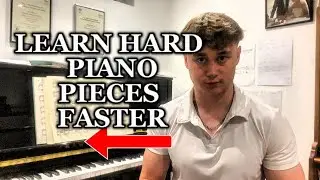 The BEST Way To Learn Hard Piano Pieces FASTER