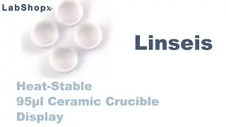 Heat-Stable 95&mu;l Ceramic Crucible Showcase丨LabshopX