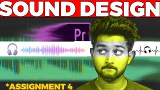 Sound Design | Tharun Speaks Video Editing Course - Assignment 4 | ‪@TharunSpeaks‬ CHOHORT 10