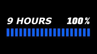 9 Hours Loading (Progress Bar) 4K/60fps