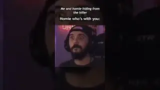 Me, homie, and a killer #memes #memeclip #funnymemes #funny #funnypictures #funnyimages #gaming