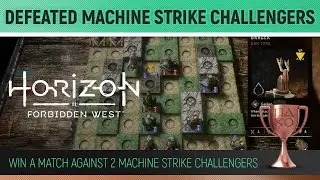 Horizon Forbidden West - Defeated Machine Strike Challengers 🏆 Trophy Guide