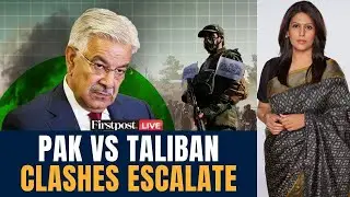 Pakistan-Taliban Clash LIVE: Deadly Pakistan-Afghanistan Clash Along Durand Line | Palki Sharma