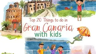 Top 20 Things To Do in Gran Canaria With Kids