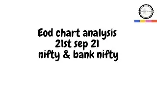 eod analysis 21st sep || how to read chart || trading strategy