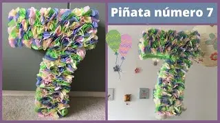 Piñata número  7 / Fácil, rápido y económico