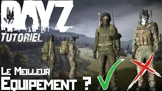 DayZ, 🪖 Le Meilleur Équipement pour Survivre ? Tutoriel FR [PC & Consoles] (Chapitré)