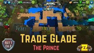 Trade Glade - #7 The Prince Act 1 - Puzzle Adventure