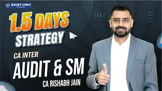 CA Inter Audit & SM - How to approach last 1.5 days before examination by CA Rishabh Jain