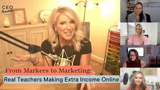 From Markers to Marketing: Real Teachers Making Extra Income Online