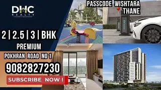 Passcode Wishtara Premium 2 BHK, 2.5 BHK & 3 BHK Apartments / Flats in Pokhran Road No. 1 Thane west