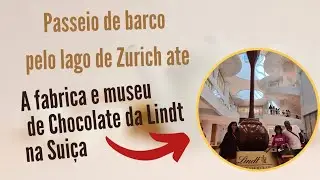 Passeio de barco de Zurich ate a casa da  Lindt.