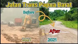 Kondisi Malagubtuk Dulu dan Sekarang di Jalan Trans Papua Barat 2021