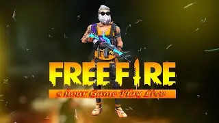 Garena Free Fire  5 hour Game Play Live