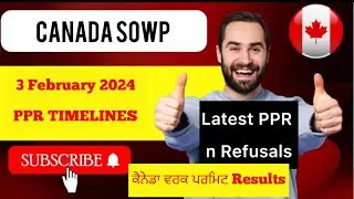 SOWP PPR Timeline Today | Canada sowp latest ppr today | 4 February 2024 | Canada Spouse Visa Update