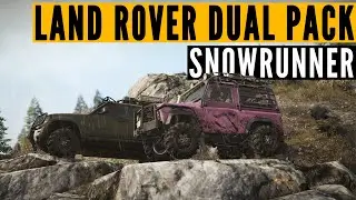 ОБЗОР SnowRunner Land Rover Dual Pack: гениальность британского разведчика?