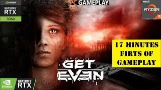 Get Even - First 17 Minutes of Gameplay