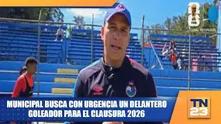 Municipal busca con urgencia un delantero goleador para el Clausura 2026