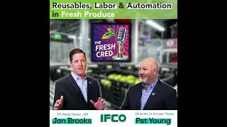 Reusables, Labor & Automation: Inside IFCO&rsquo;s Fresh Supply Chain Strategy