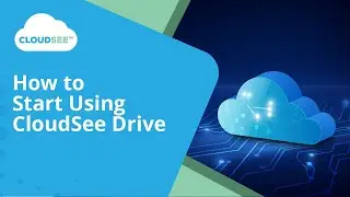 CloudSee Drive:  How to Start Using CloudSee Drive