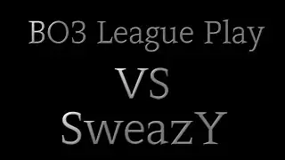 BO3 League Play Vs SweazY| Fantix