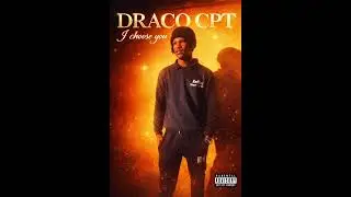 DRACO CPT - I choose you (official audio)