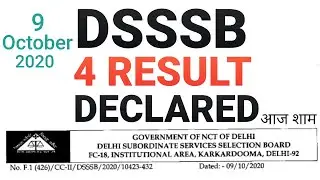 DSSSB 4 RESULT DECLARED, 9/OCTOBER/2020