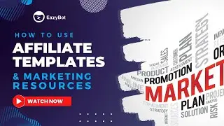 EazyBot Marketing Templates for Affiliates