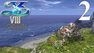 Ys VIII: Lacrimosa of DANA - The Isle of Seiren | No Commentary | Gameplay Part 2