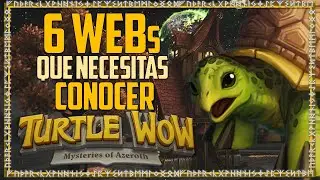 6 WEBs Que Necesitas Conocer Para Jugar Turtle WOW!
