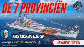 DE 7 PROVINCI&Euml;N Novo Cruzador Holand&ecirc;s no World of Warships Review e Build!