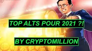 MON TOP ALTS POUR 2021 (BULLRUN) - CRYPTO MILLION FR
