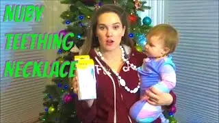 Nuby Teething Necklace Review