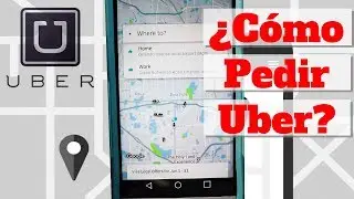 Tutorial Como Pedir Uber R&aacute;pido Paso a Paso