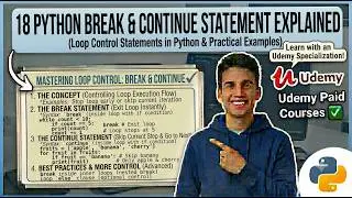 18 Python Break &Continue Statement Explained Loop Control Statements in Python Udemy Paid Courses ✅