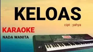 KELOAS (tati mutia) || KARAOKE || KOPLO KORG PA600