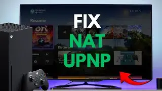 How Fix NAT/UPNP On XBOX One - Full Guide