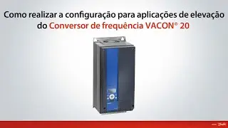 Como realizar a configuração para aplicações de elevação do Conversor de frequência VACON® 20