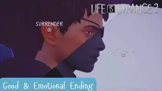 Life is Strange 2 - Good & Emotional ENDING